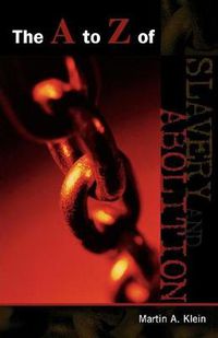 Cover image for The A to Z of Slavery and Abolition