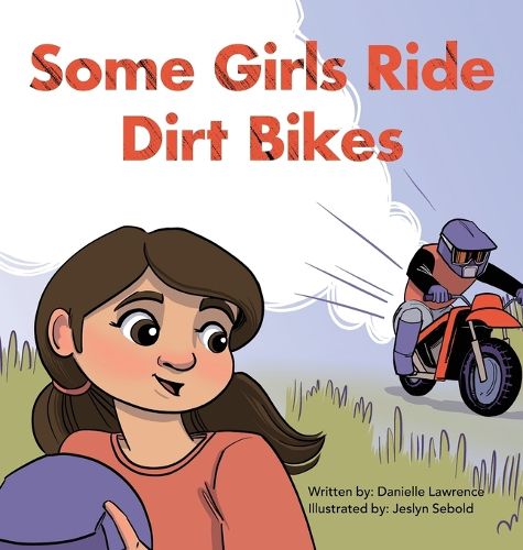 Cover image for Some Girls Ride Dirt Bikes