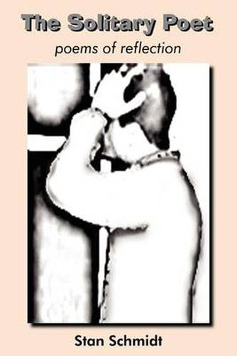 Cover image for The Solitary Poet: Poems of Reflection