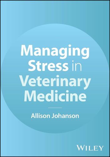 Cover image for Managing Stress in Veterinary Medicine