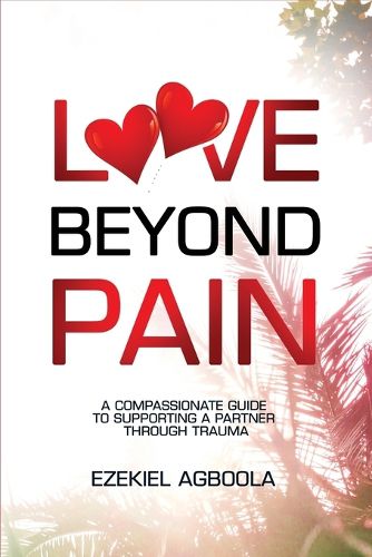 Cover image for Love Beyond Pain