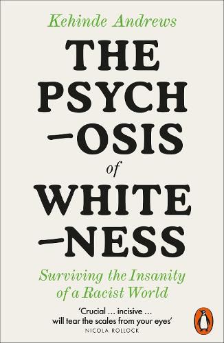 Cover image for The Psychosis of Whiteness