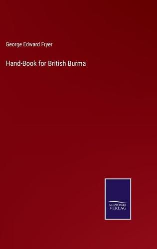 Cover image for Hand-Book for British Burma