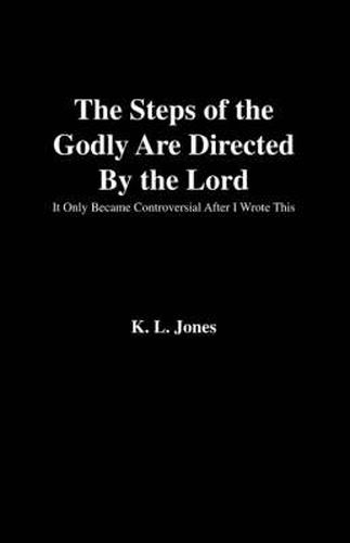 Cover image for The Steps of the Godly are Directed by the Lord