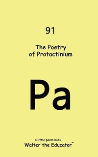 Cover image for The Poetry of Protactinium