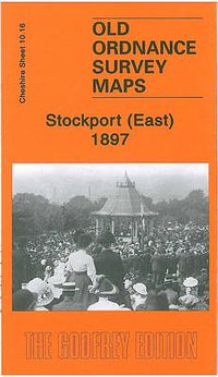 Cover image for Stockport (East) 1897: Cheshire Sheet 10.16