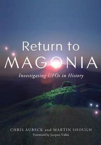 Cover image for Return to Magonia: Investigating UFOs in History