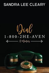 Cover image for Dial 1-800-2HE-AVEN: A Memoir