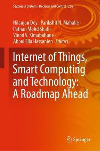 Cover image for Internet of Things, Smart Computing and Technology: A Roadmap Ahead