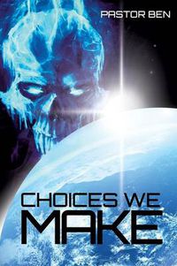 Cover image for Choices We Make