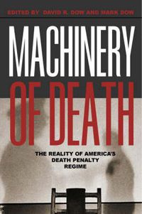 Cover image for Machinery of Death: The Reality of America's Death Penalty Regime