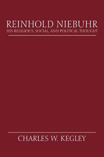 Cover image for Reinhold Niebuhr: His Religious, Social, and Political Thought