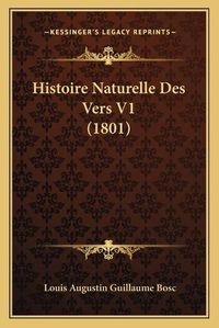 Cover image for Histoire Naturelle Des Vers V1 (1801)