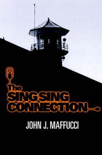 Cover image for The Sing Sing Connection