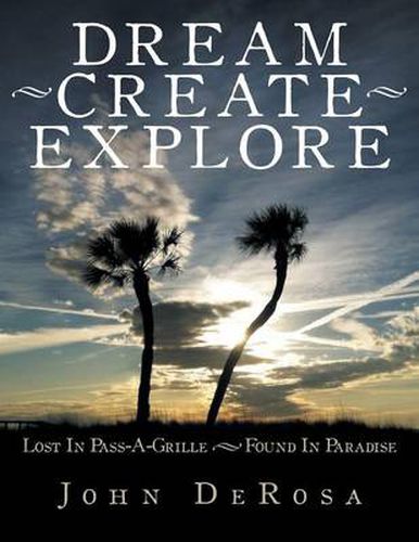 Cover image for Dream - Create - Explore