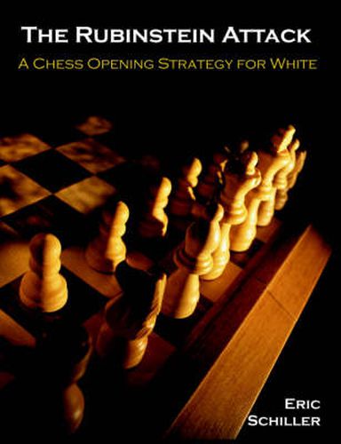 Cover image for The Rubinstein Attack: A Chess Opening Strategy for White