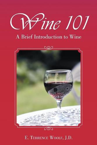 Cover image for Wine 101: A Brief Introduction to Wine