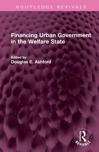 Financing Urban Government in the Welfare State