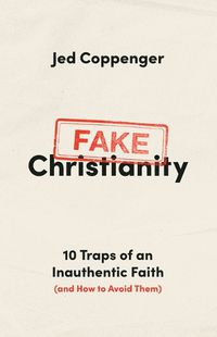 Cover image for Fake Christianity