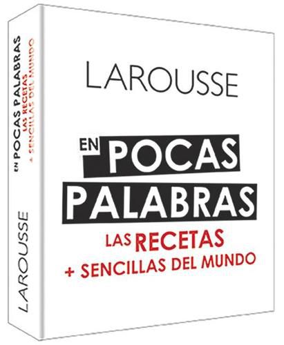 En Pocas Palabras: Las Recetas + Sencillas del Mundo