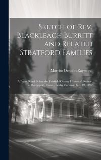 Cover image for Sketch of Rev. Blackleach Burritt and Related Stratford Families