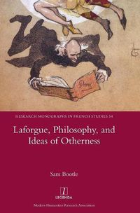 Cover image for Laforgue, Philosophy, and Ideas of Otherness