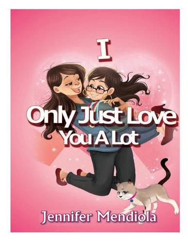 Cover image for I Only Just Love You A Lot