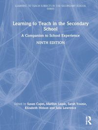 Cover image for Learning to Teach in the Secondary School: A Companion to School Experience