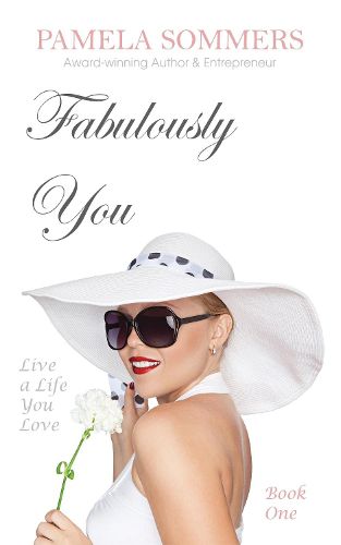 Cover image for Fabulously You: Live a Life You Love