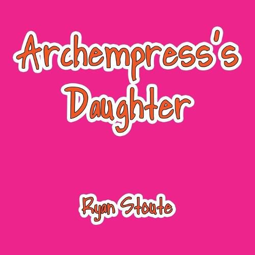 Cover image for Archempress's Daughter
