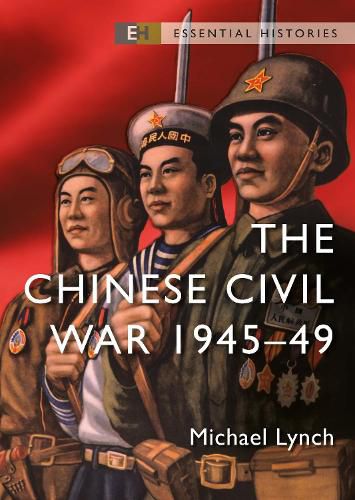 Cover image for The Chinese Civil War: 1945-49