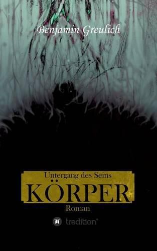 Cover image for Untergang des Seins: Koerper