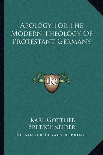 Apology for the Modern Theology of Protestant Germany