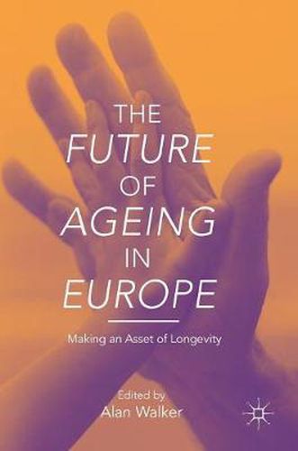Cover image for The Future of Ageing in Europe: Making an Asset of Longevity