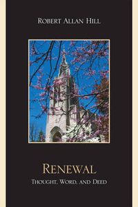 Cover image for Renewal: Thought, Word, and Deed