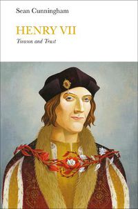 Cover image for Henry VII (Penguin Monarchs): Treason and Trust