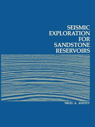 Cover image for Seismic Exploration for Sandstone Reservoirs