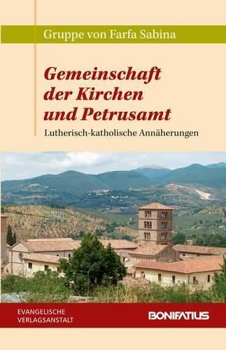 Cover image for Gemeinschaft Der Kirchen Und Petrusamt: Lutherisch-Katholische Annaherungen