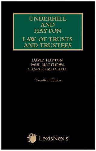 Underhill and Hayton Law of Trusts and Trustees