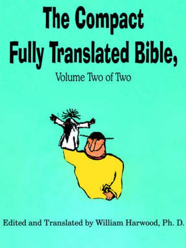 Cover image for The Compact Fully Translated Bible, Volume Two of Two