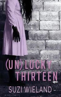 Cover image for Un(lucky) Thirteen