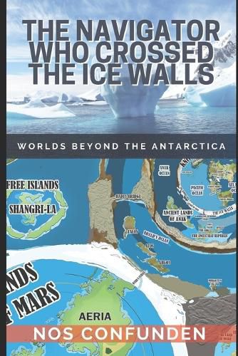 Cover image for The Navigator Who Crossed the Ice Walls