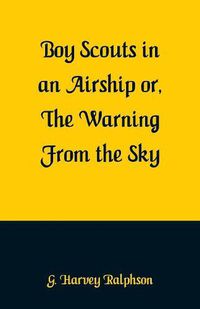 Cover image for Boy Scouts in an Airship: The Warning From the Sky