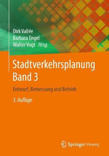 Cover image for Stadtverkehrsplanung Band 3: Entwurf, Bemessung und Betrieb