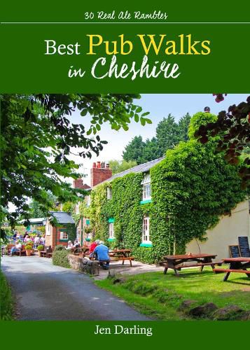 Cover image for Best Pub Walks in Cheshire: 30 Real Ale Rambles - Great walks to Cheshire's best country pubs