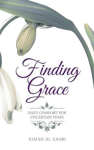 Cover image for Finding Grace: Daily Comfort for Uncertain Times