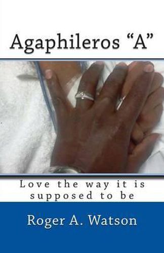 Cover image for Agaphileros  A: Love the way it is supposed to be