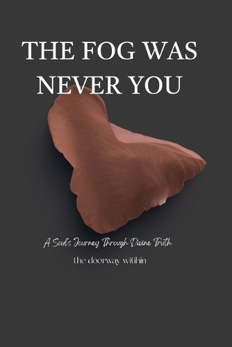 Cover image for The Fog Was Never You