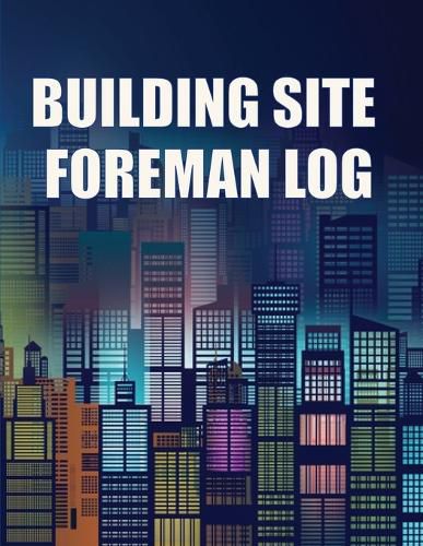 Cover image for Building Site Foreman Log