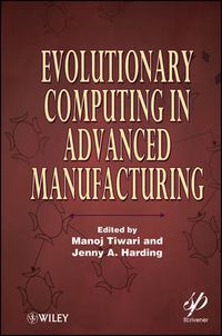 Cover image for Evolutionary Computing in Advanced Manufacturing
